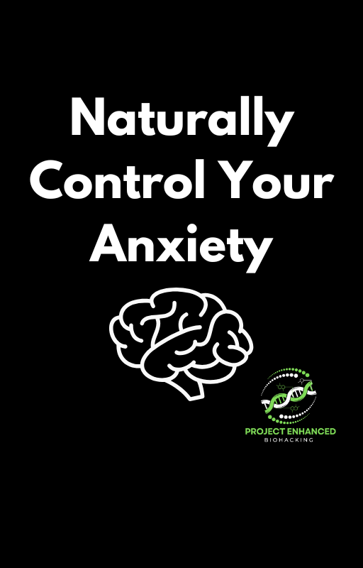 Naturally Control Your Anxiety